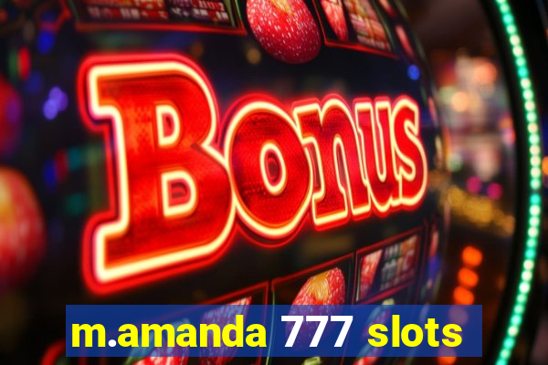 m.amanda 777 slots